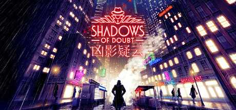 凶影疑云/Shadows of Doubt（更新v36.04）-游戏网