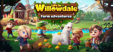 威洛谷的生活：农场历险记/Life in Willowdale Farm Adventures-游戏网