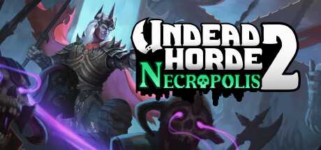 不死军团2/Undead Horde 2 Necropolis（v1.0.5.1）-游戏网