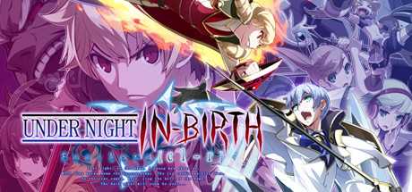 夜下降生ExeLateClr/UNDER NIGHT IN-BIRTH Exe:Late[cl-r]（B.4938901clr）-游戏网