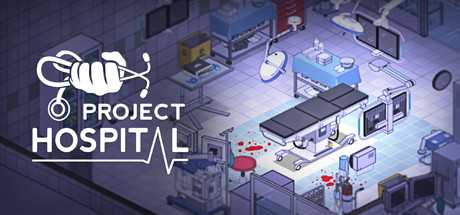 医院计划/Project Hospital（v1.2.22856）-游戏网