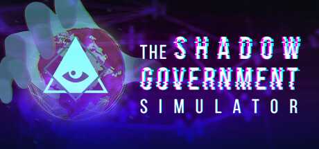 影子政府模拟器影子内阁模拟器/The Shadow Government Simulator-游戏网