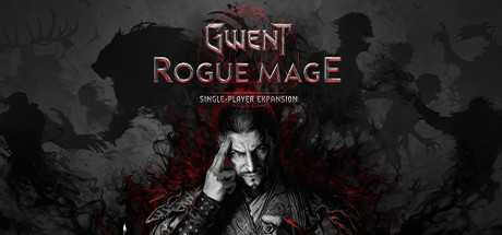 巫师之昆特牌：流浪法师-数字豪华版/GWENT: Rogue Mage (Single-Player Expansion)-游戏网